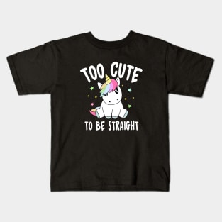 Too cute to be straight Kids T-Shirt